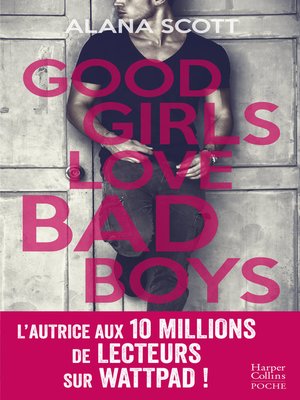 cover image of Good Girls Love Bad Boys--L'intégrale